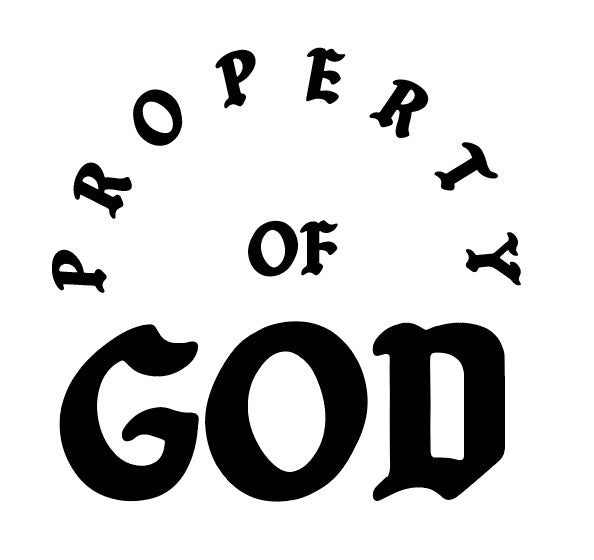 Property Of God Clothing Property of GOD clothing